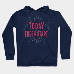 FRESH START Hoodie